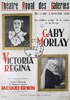 Gaby Morlay dans Victoria Regina de Laurence Housman, Thtre Royal des Galeries, janvier 1938